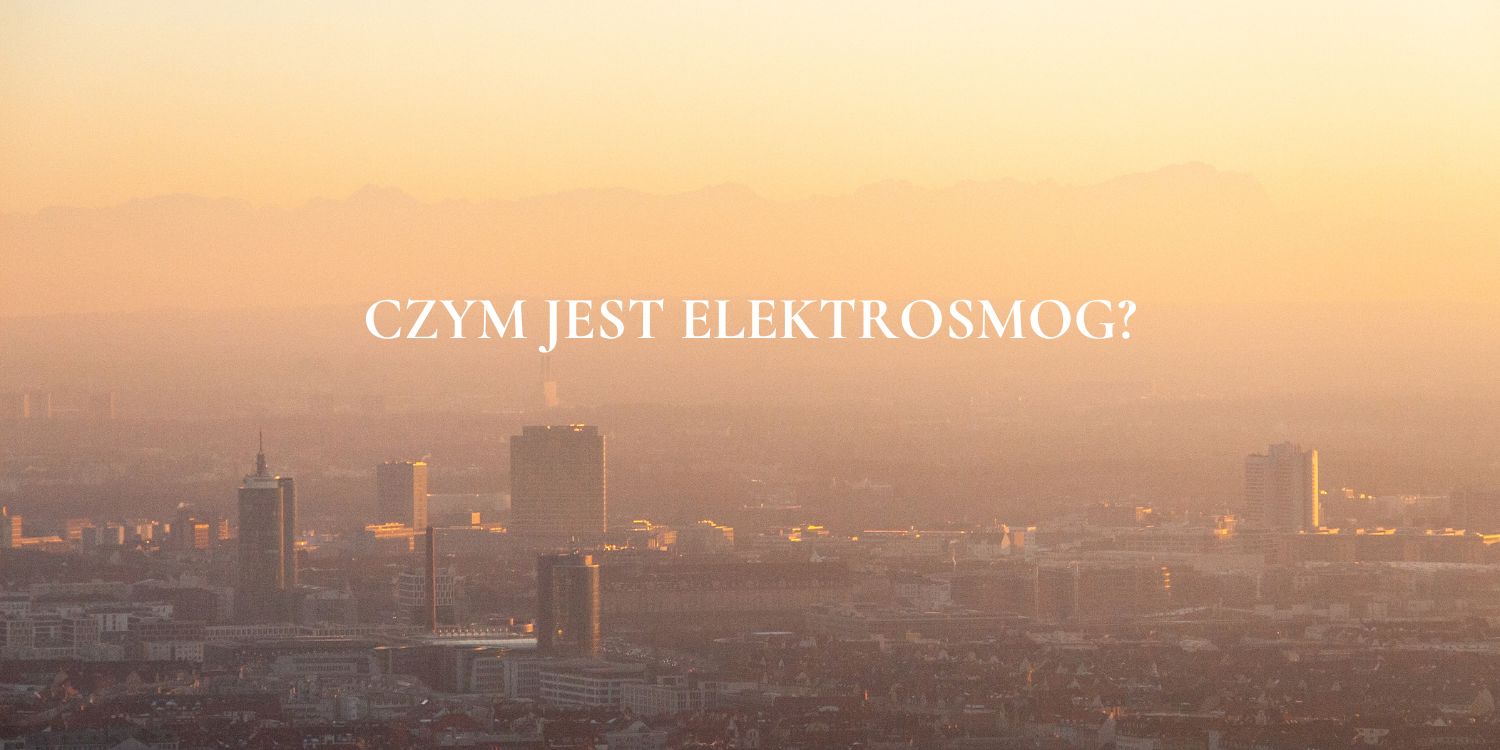 Czym jest elektrosmog?