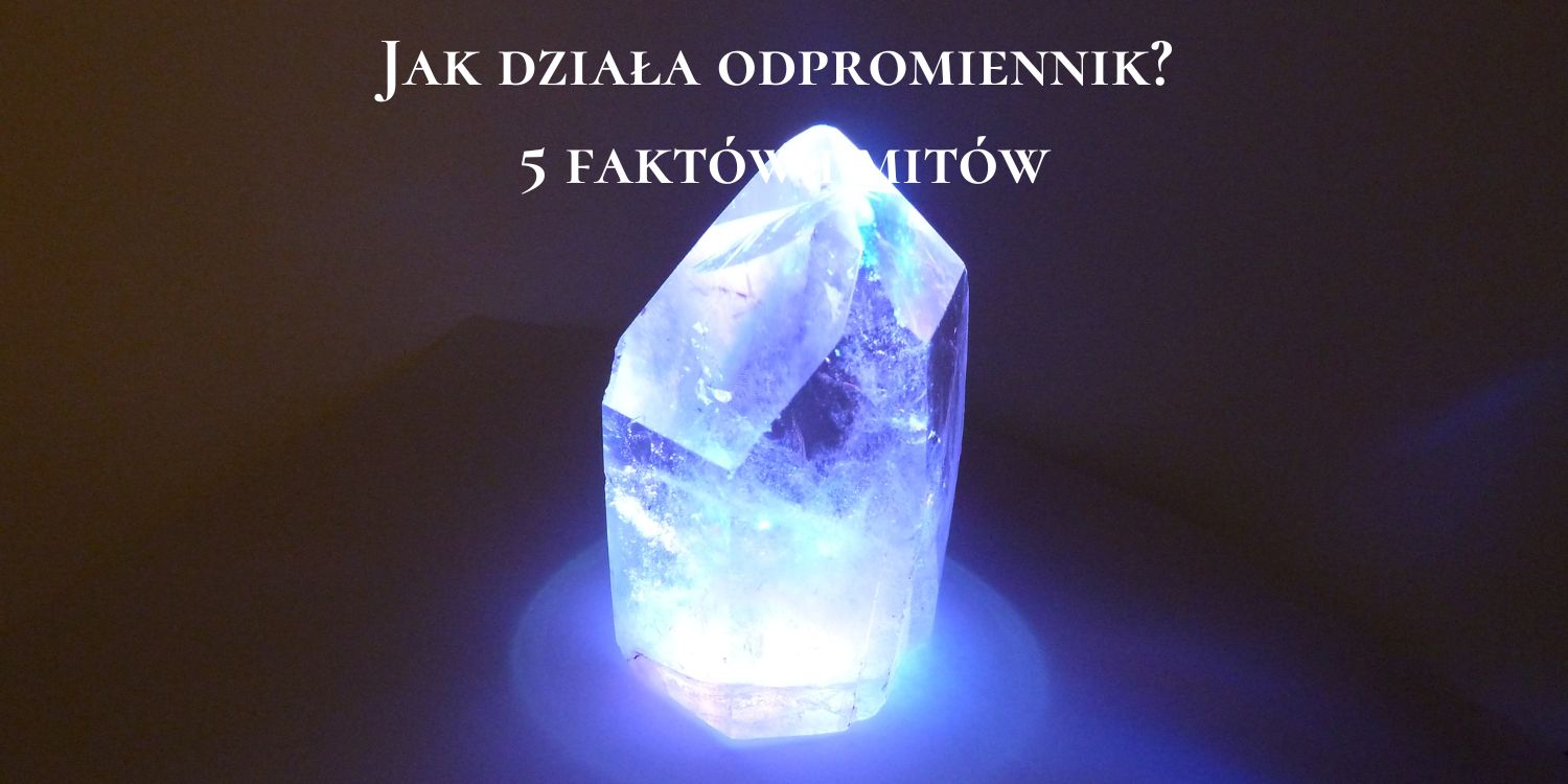 Jak działa odpromiennik? 5 faktów i mitów